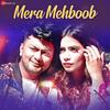 Mera Mehboob - Awez Darbar & Nagma